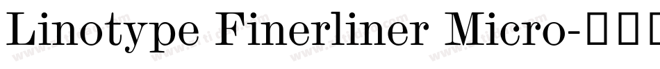 Linotype Finerliner Micro字体转换